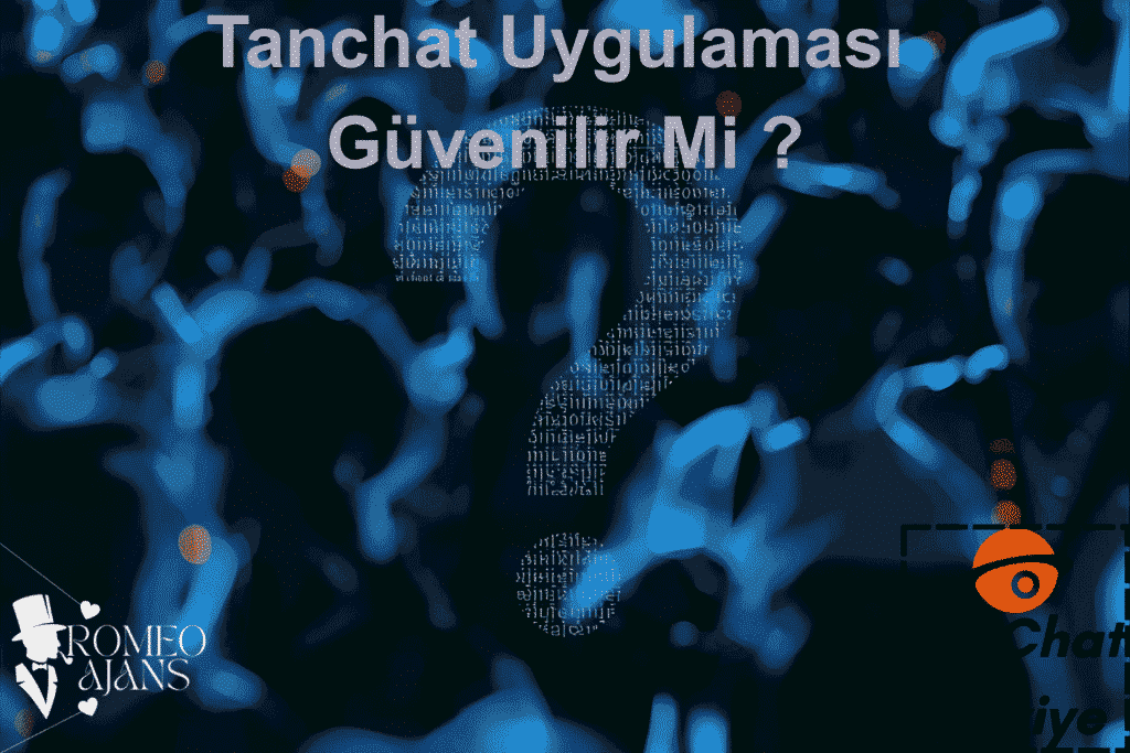 Tanchat Uygulaması Güvenilir mi